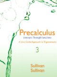 Precalculus Concepts Through Functions, a Unit Circle Approach to Trigonometry 3rd 2015 9780321931047 Front Cover