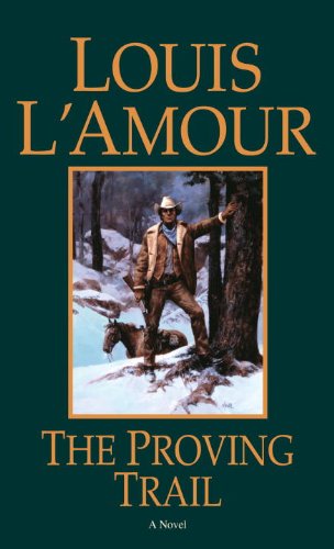 Proving Trail A Novel  1978 (Reissue) 9780553253047 Front Cover