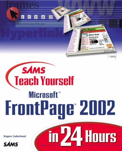 Sams Teach Yourself Microsoft FrontPage 2002 in 24 Hours   2001 9780672321047 Front Cover