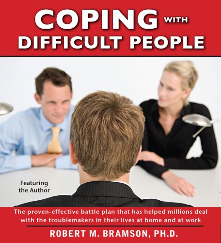 Coping with Difficult People: In Business and in Life  2008 9780743573047 Front Cover
