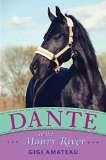 Dante: Horses of the Maury River Stables  N/A 9780763670047 Front Cover