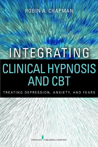 Integrating Clinical Hypnosis and Cbt: Treating Depression, Anxiety, and Fears  2013 9780826171047 Front Cover