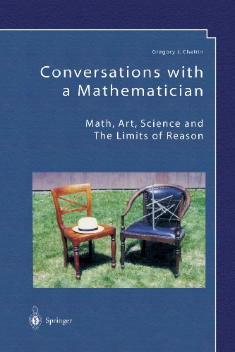 Conversations with a Mathematician Math, Art, Science and the Limits of Reason  2002 9781447111047 Front Cover