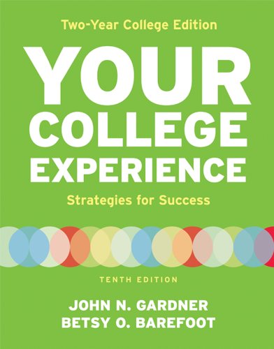 Your College Experience, Two Year College Edition:   2012 9781457628047 Front Cover