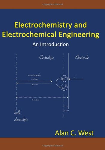 Electrochemistry and Electrochemical Engineering. an Introduction  N/A 9781470076047 Front Cover