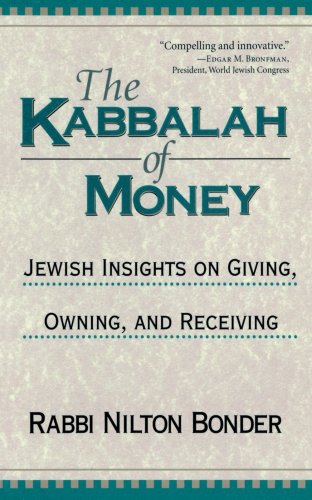 Kabbalah of Money Jewish Insights on Giving, Owning, and Receiving Reprint  9781570628047 Front Cover
