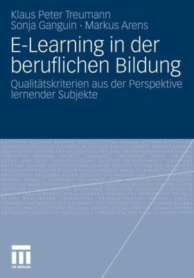 Bildung Durch E-Learning Und Dessen Qualitat Aus Der Nutzerperspektive:   2012 9783531173047 Front Cover