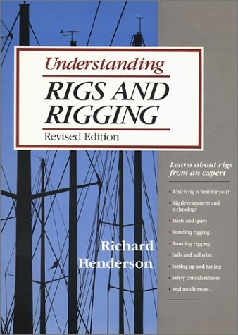 Understanding Rigs and Rigging 4th 1991 (Revised) 9780071563048 Front Cover
