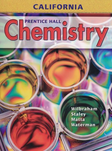 Chemistry - California Edition: 1st 2006 9780132013048 Front Cover