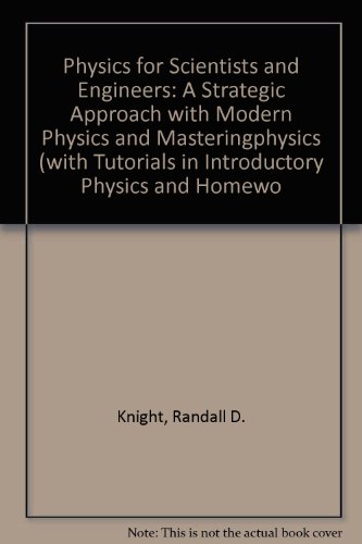 Physics for Scientists and Engineers A Strategic Approach with Modern Physics 2nd 2008 9780321541048 Front Cover