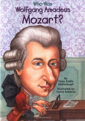 Who Was Wolfgang Amadeus Mozart?   2003 9780448431048 Front Cover