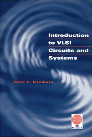 Introduction to VLSI Circuits and Systems   2002 9780471127048 Front Cover