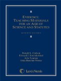 Evidence Teaching Materials for an Age of Science and Statutes 7th 2012 9780769853048 Front Cover