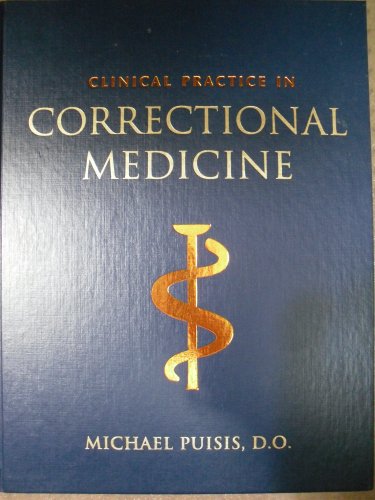 Clinical Practice in Correctional Medicine   1998 9780815127048 Front Cover