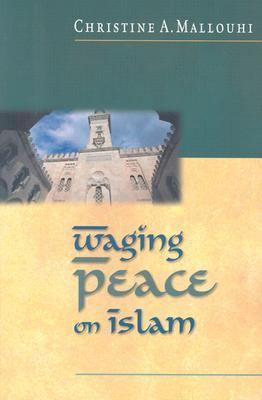 Waging Peace on Islam   2000 9780830823048 Front Cover