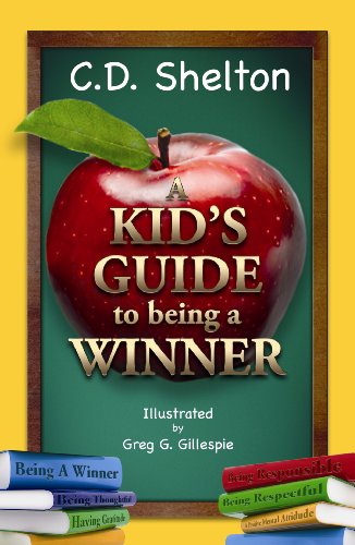 Kid's Guide to Being a Winner  2011 9780984191048 Front Cover