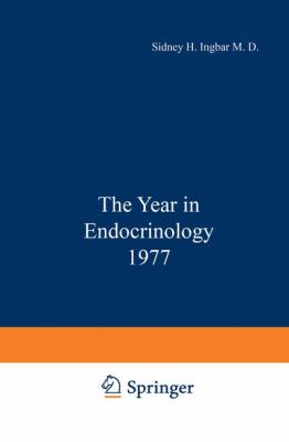 Year in Endocrinology 1977   1978 9781468425048 Front Cover