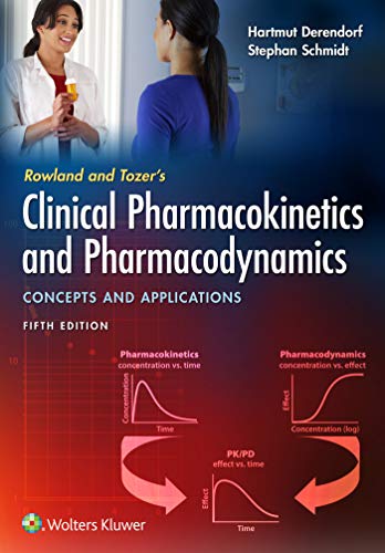 Rowland and Tozer's Clinical Pharmacokinetics and Pharmacodynamics Concepts and Applications 5th 2020 (Revised) 9781496385048 Front Cover