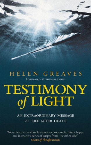 Testimony of Light An Extraordinary Message of Life after Death  2009 9781585427048 Front Cover