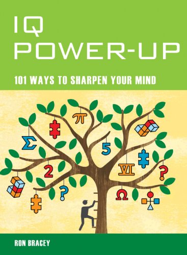 IQ Power-Up 101 Ways to Sharpen Your Mind N/A 9781844836048 Front Cover