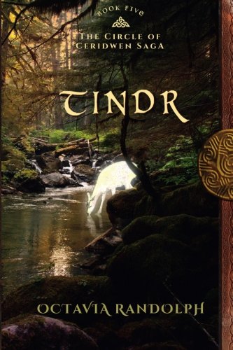 Tindr Book Five of the Circle of Ceridwen Saga  2016 9781942044048 Front Cover