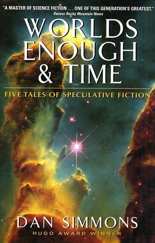 Worlds Enough and Time Five Tales of Speculative Fiction  2002 9780060506049 Front Cover