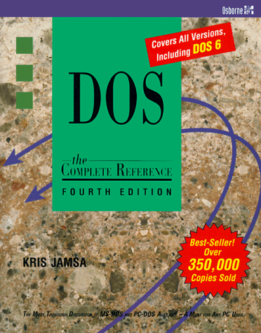 DOS: the Complete Reference  4th 1993 9780078819049 Front Cover