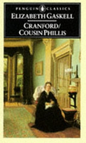 Cranford; Cousin Phillis   2004 9780140431049 Front Cover