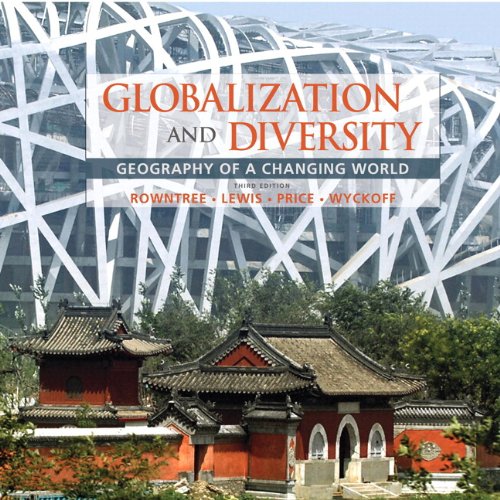 Globalization and Diversity Geography of a Changing World 3rd 2011 9780321698049 Front Cover