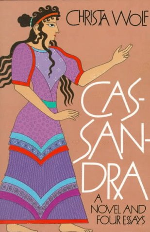 Cassandra A Novel and Four Essays N/A 9780374519049 Front Cover