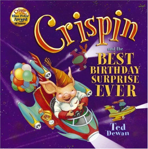 Crispin and the Best Birthday Surprise Ever N/A 9780385607049 Front Cover