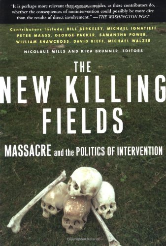 New Killing Fields Massacre and the Politics of Intervention  2003 9780465008049 Front Cover