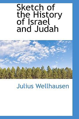 Sketch of the History of Israel and Judah:   2009 9781103587049 Front Cover