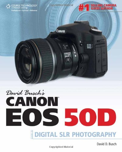 David Busch's Canon EOS 50D Guide to Digital SLR Photography   2010 9781598639049 Front Cover