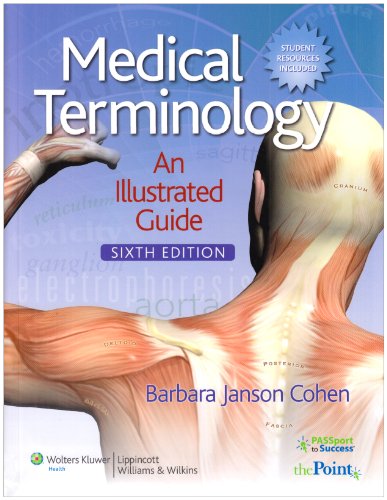 Medical Terminology An Illustrated Guide 6th 2011 (Revised) 9781605476049 Front Cover