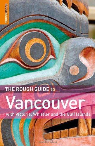 Rough Guide to Vancouver  4th 2010 9781848365049 Front Cover