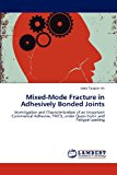 Ed-Mode Fracture in Adhesively Bonded Joints  N/A 9783659190049 Front Cover