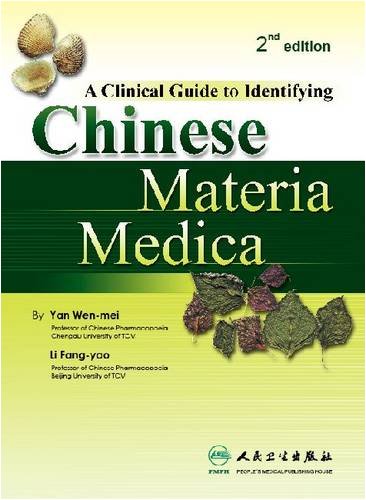 A Clinical Guide to Identifying Chinese Materia Medica:   2007 9787117087049 Front Cover