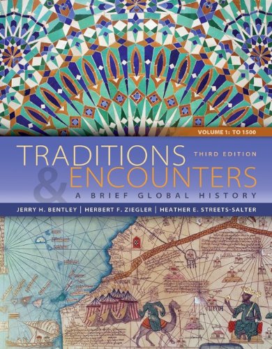 Traditions and Encounters: a Brief Global History Volume 1  3rd 2014 9780077412050 Front Cover