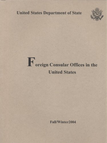 Foreign Consular Offices in the United States, 2004, Fall/Winter  N/A 9780160725050 Front Cover