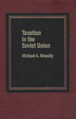 Taxation in the Soviet Union   1986 9780275920050 Front Cover