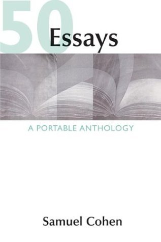 50 Essays A Portable Anthology  2004 9780312412050 Front Cover