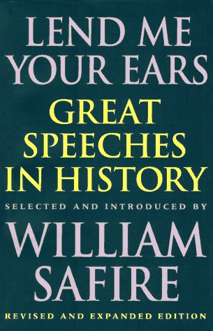 Lend Me Your Ears Great Speeches in History 2nd 1997 (Revised) 9780393040050 Front Cover
