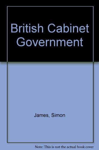 British Cabinet Government   1992 9780415076050 Front Cover