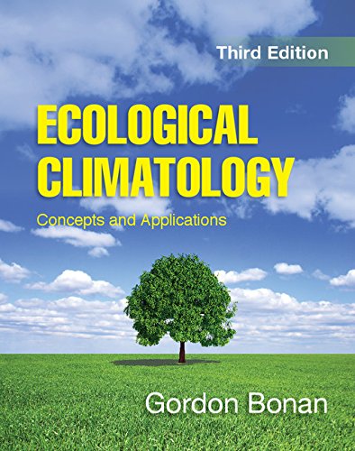 Ecological Climatology Concepts and Applications 3rd 2015 (Revised) 9781107619050 Front Cover