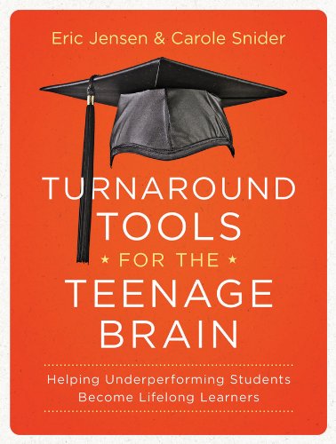 Turnaround Tools for the Teenage Brain Helping Underperforming Students Become Lifelong Learners  2013 9781118343050 Front Cover
