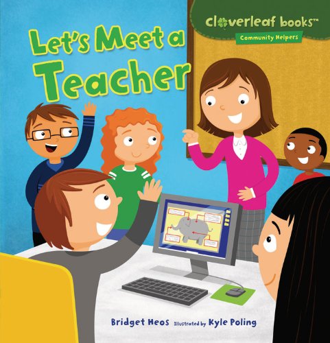 Let's Meet a Teacher:   2013 9781467708050 Front Cover