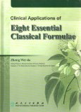 Clinical Applications of Eight Essential Classical Formulae N/A 9787117092050 Front Cover