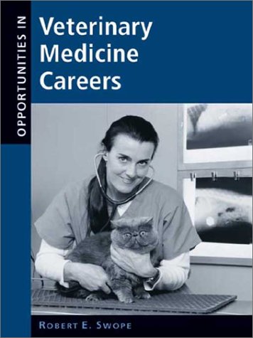 Opportunities in Veterinary Medicine Careers   2001 9780071392051 Front Cover