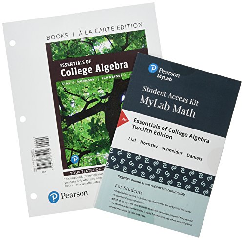 Essentials of College Algebra + Mymathlab With Pearson Etext: Books a La Carte Edition  2018 9780134851051 Front Cover